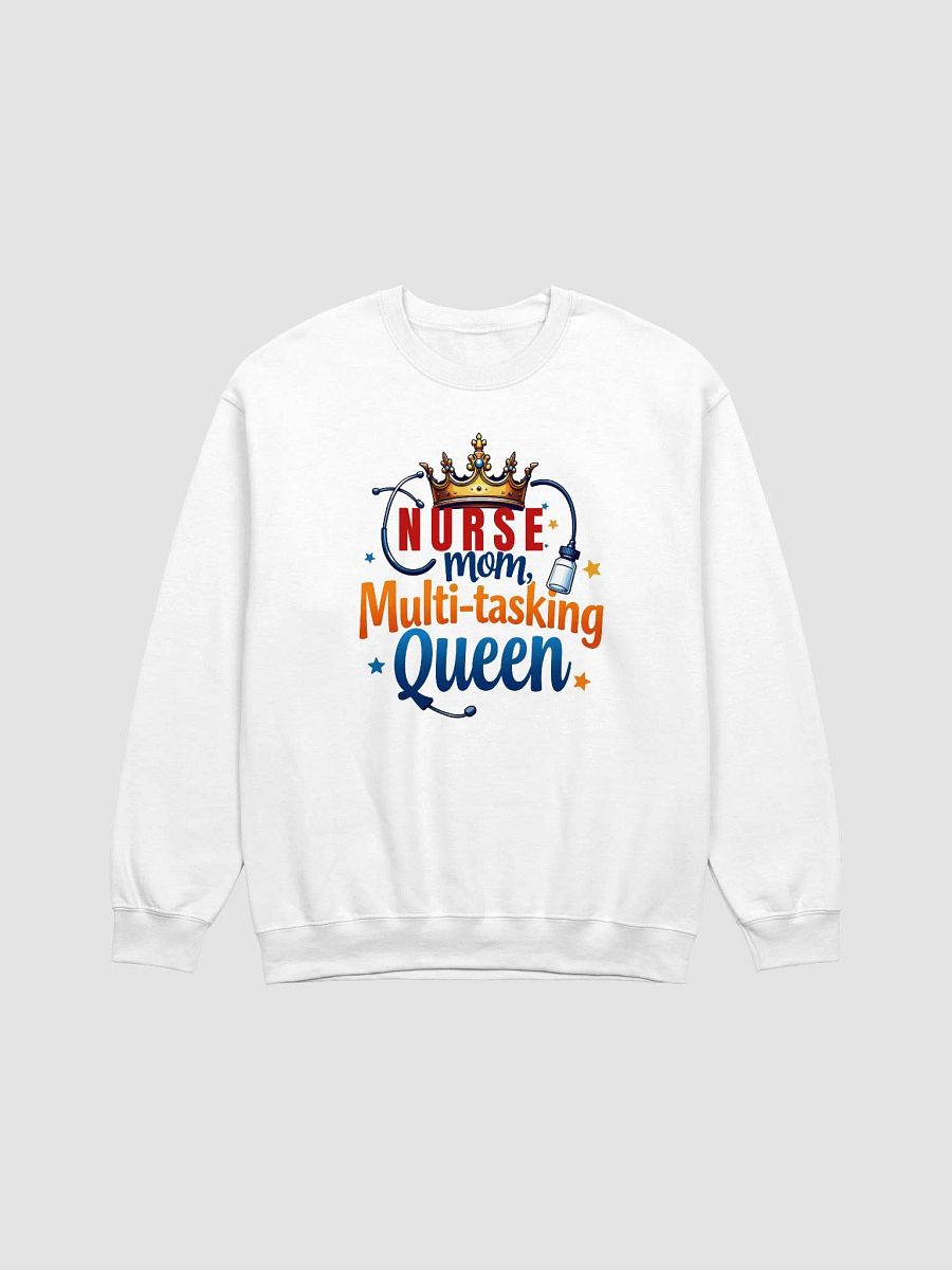Multi-Tasking Queen Nurse Mom Sweatshirt product image (9)