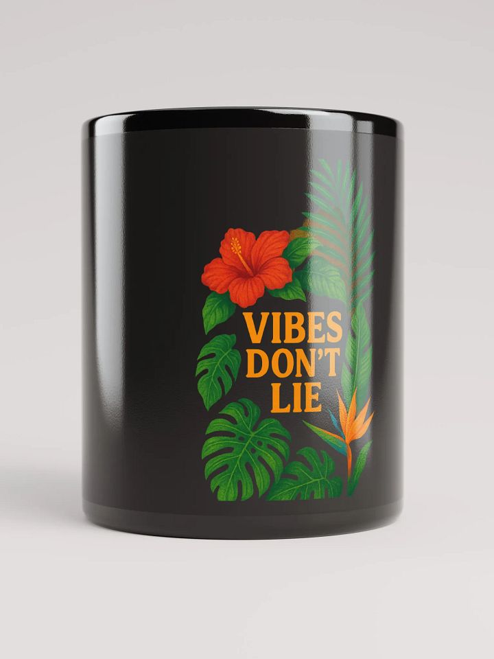 Black Glossy Mug – Vibes Don’t Lie product image (1)