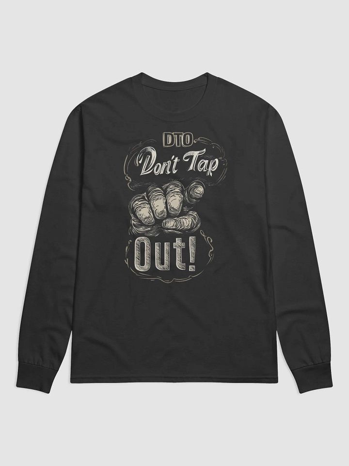 Don't Tap Out Champion Long Sleeve T-Shirt product image (1)