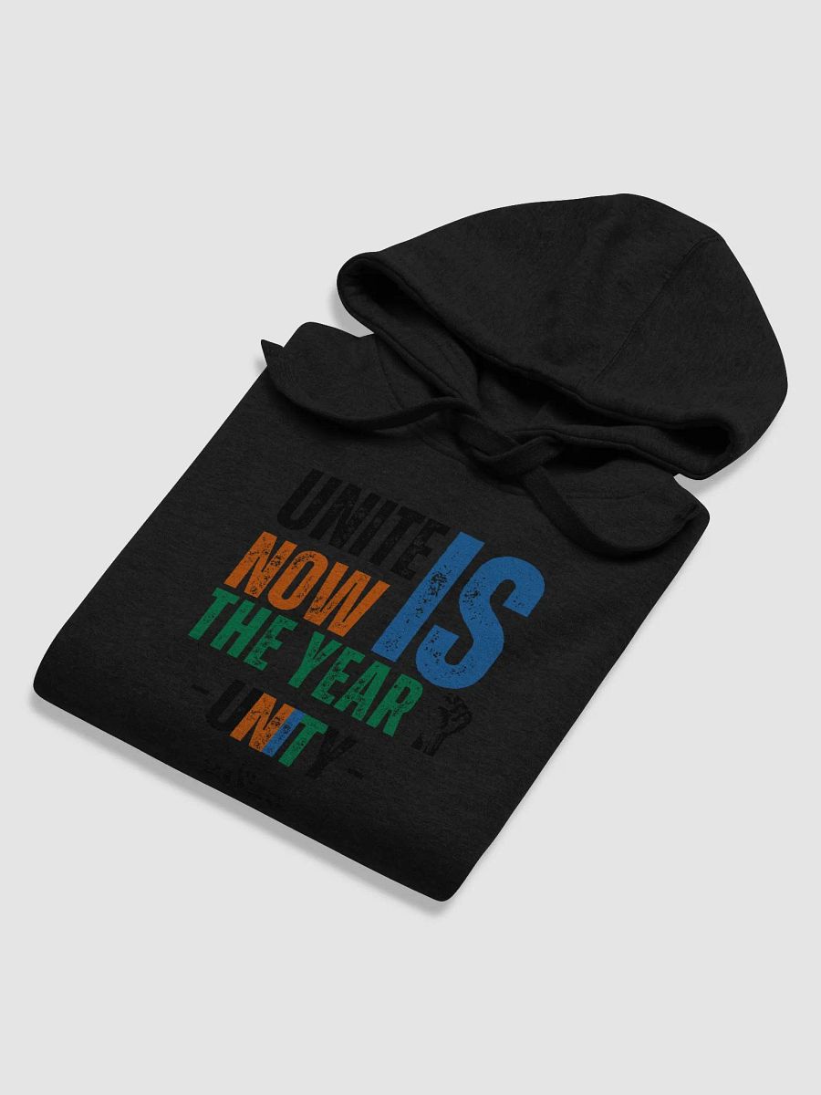 UNITY- UNITE NOW IS THE YEAR 2025 - Limited Edition - Hoodie product image (6)