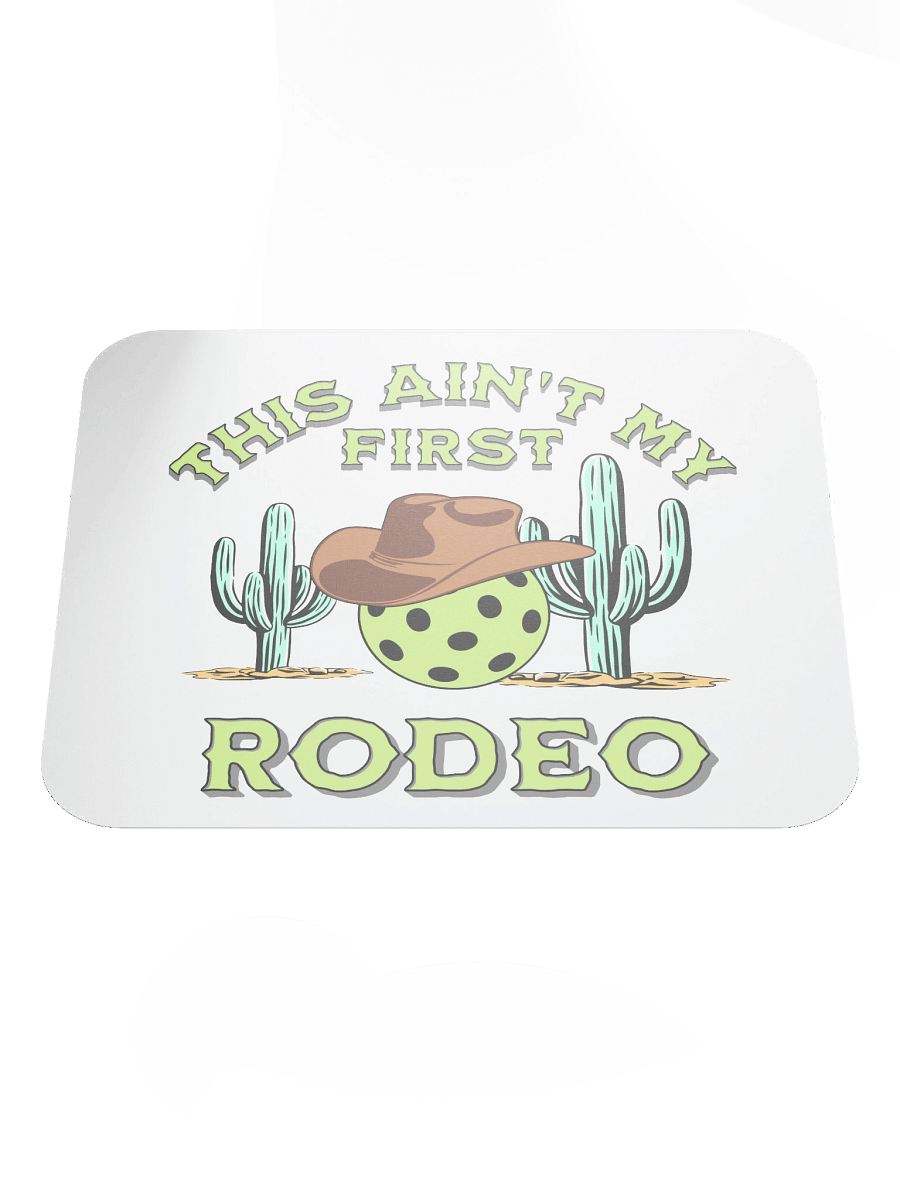 This Aint My First Rodeo Pickleball Cowboy Mouse Pad product image (2)