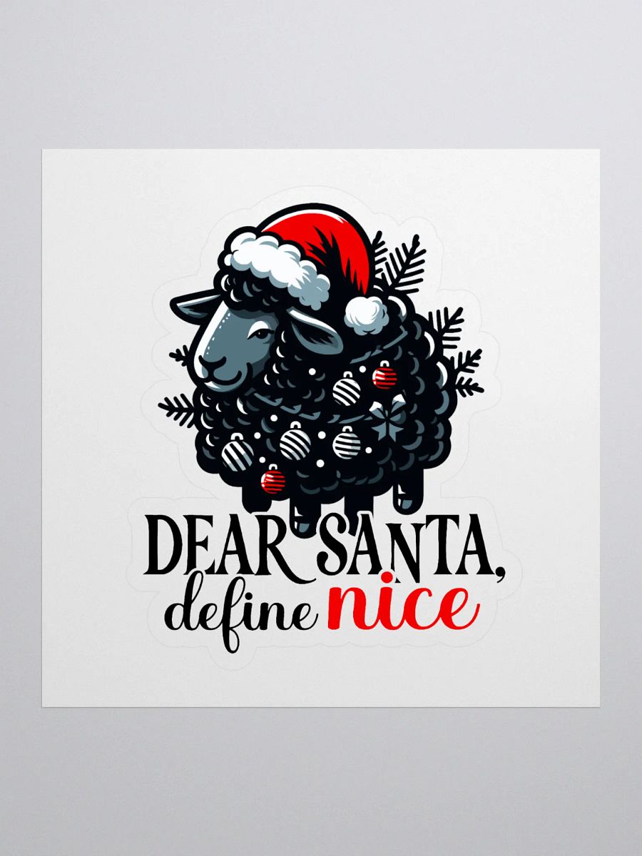 Dear Santa, Define 'Nice' Sticker product image (1)