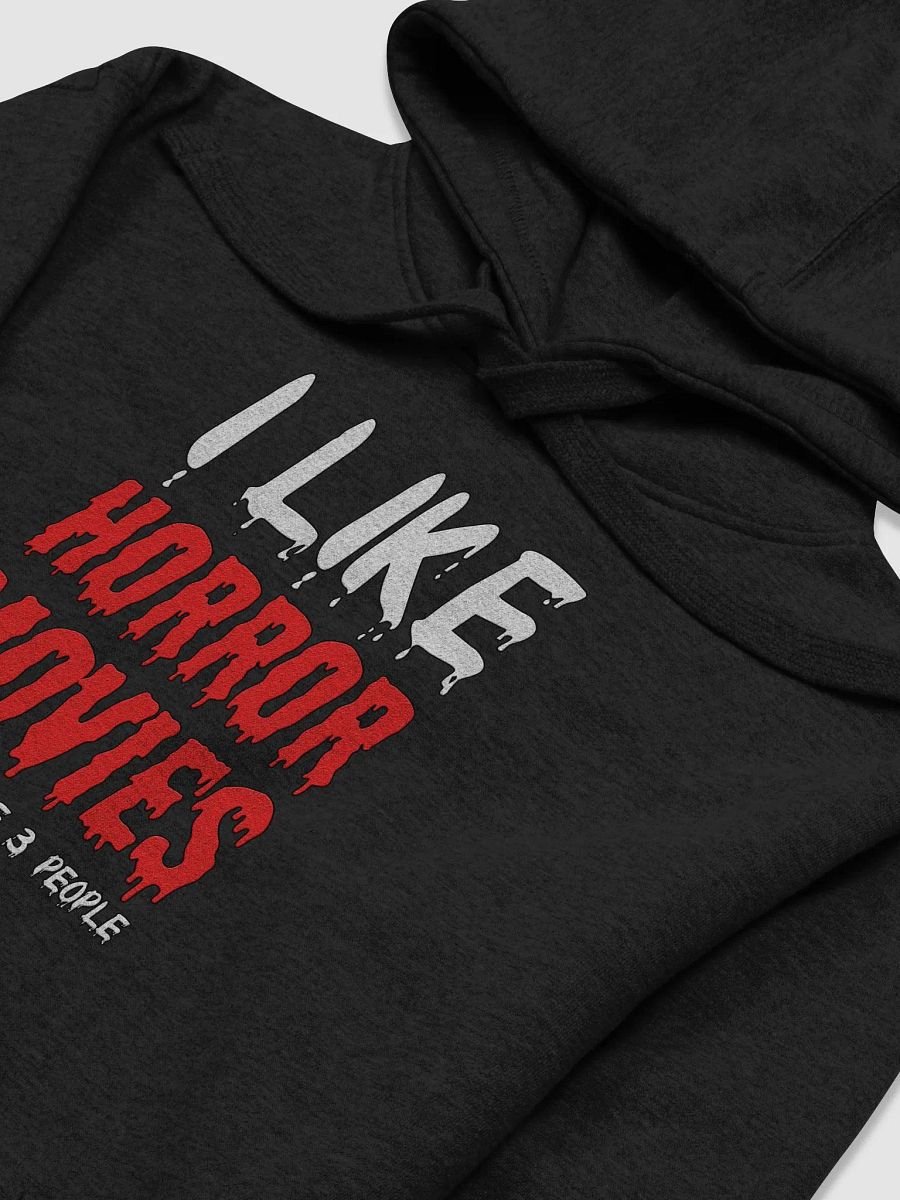I Like Horror Movies And Maybe Like 3 People Hoodie product image (3)
