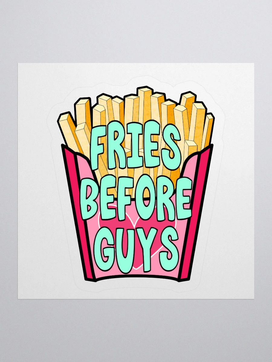 Fries Before Guys Sticker product image (1)