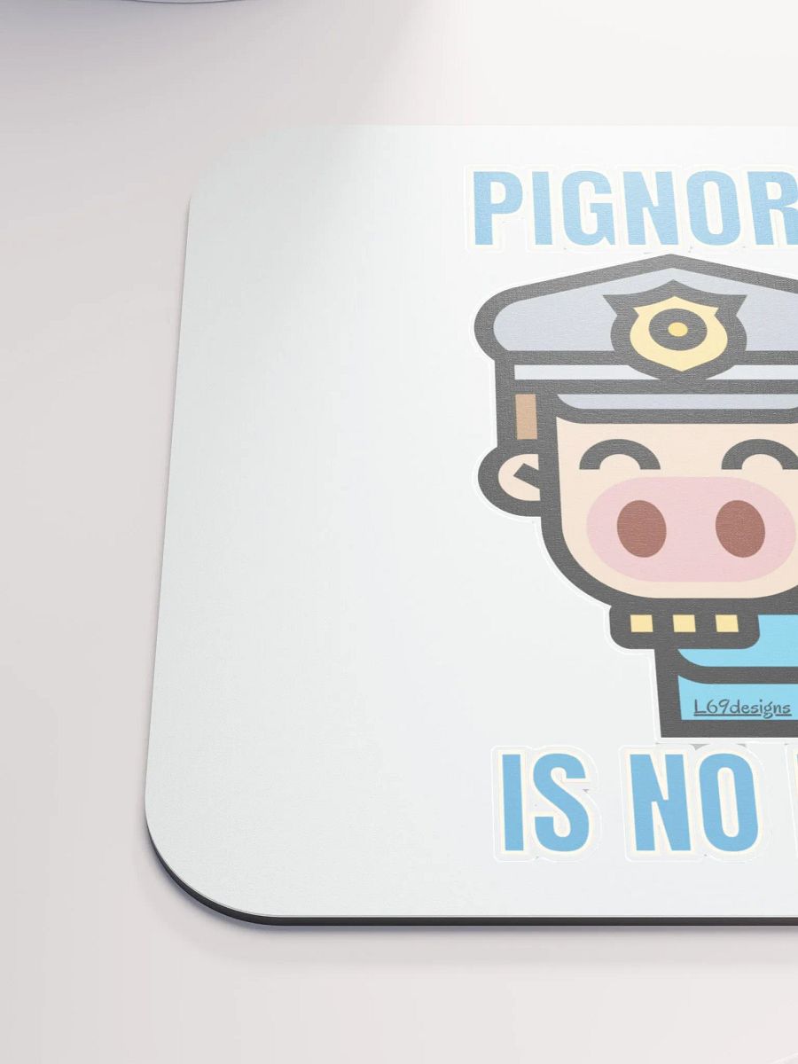 PIGNORANCE OF THE LAW IS NO EXCUSE product image (6)