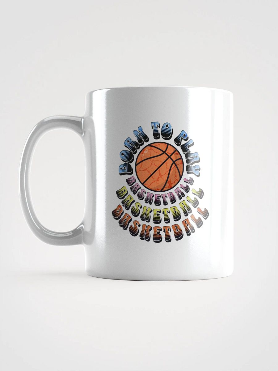 Born To Play Basketball Dreams Mug product image (1)