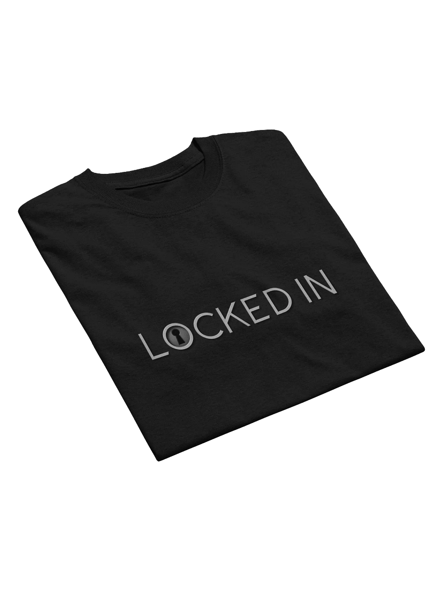 LOCKED IN T-Shirt product image (23)