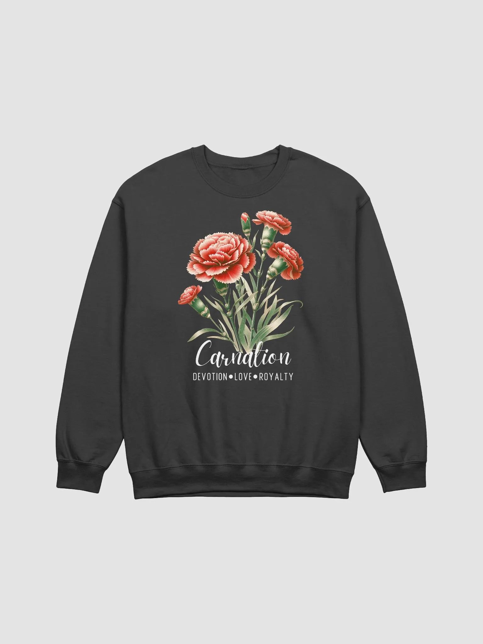 January Birth Month Inspirational Carnation Flower Sweatshirt: Devotion Love Royalty product image (4)