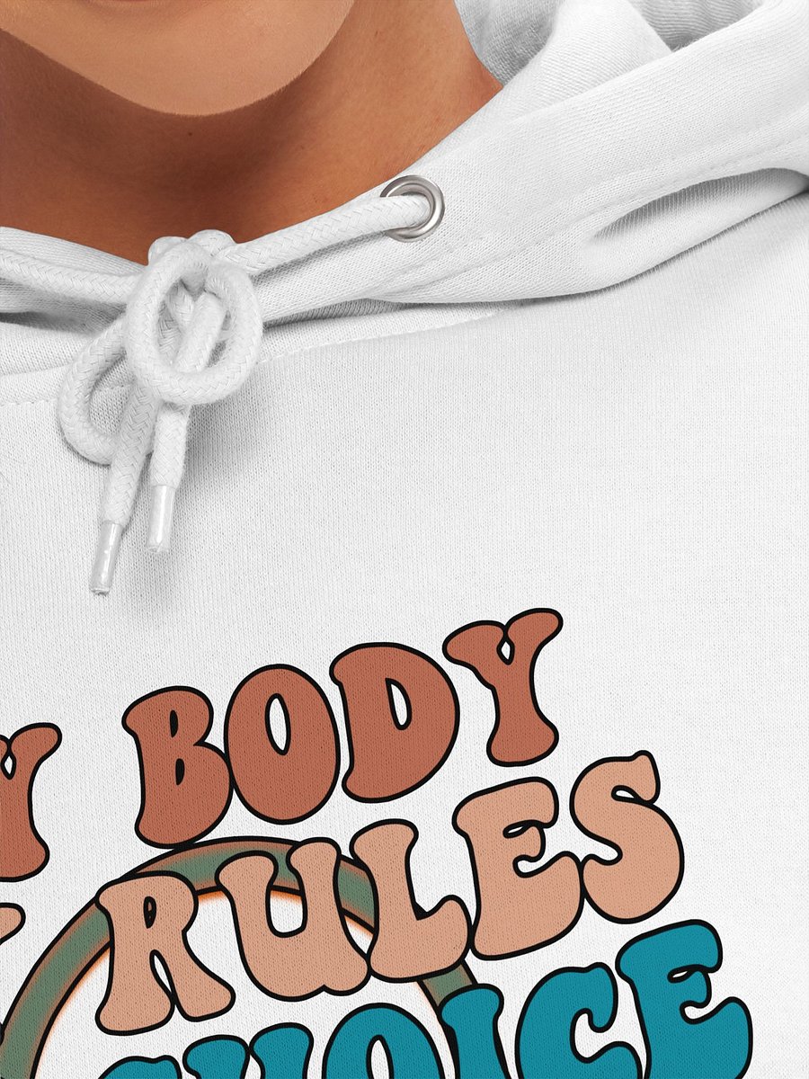 My Body, My Rules, My Choice Hoodie product image (7)