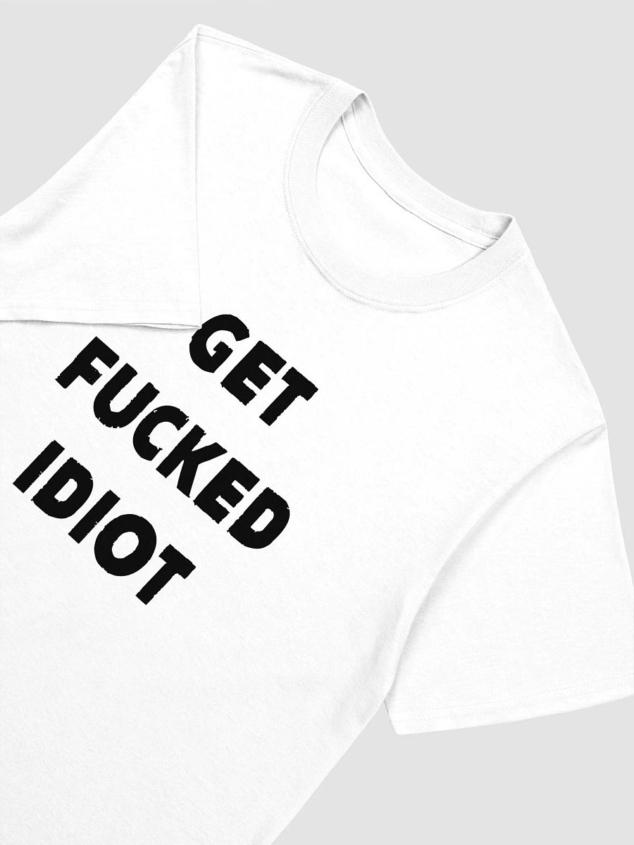 GET FUCKED IDIOT product image (33)