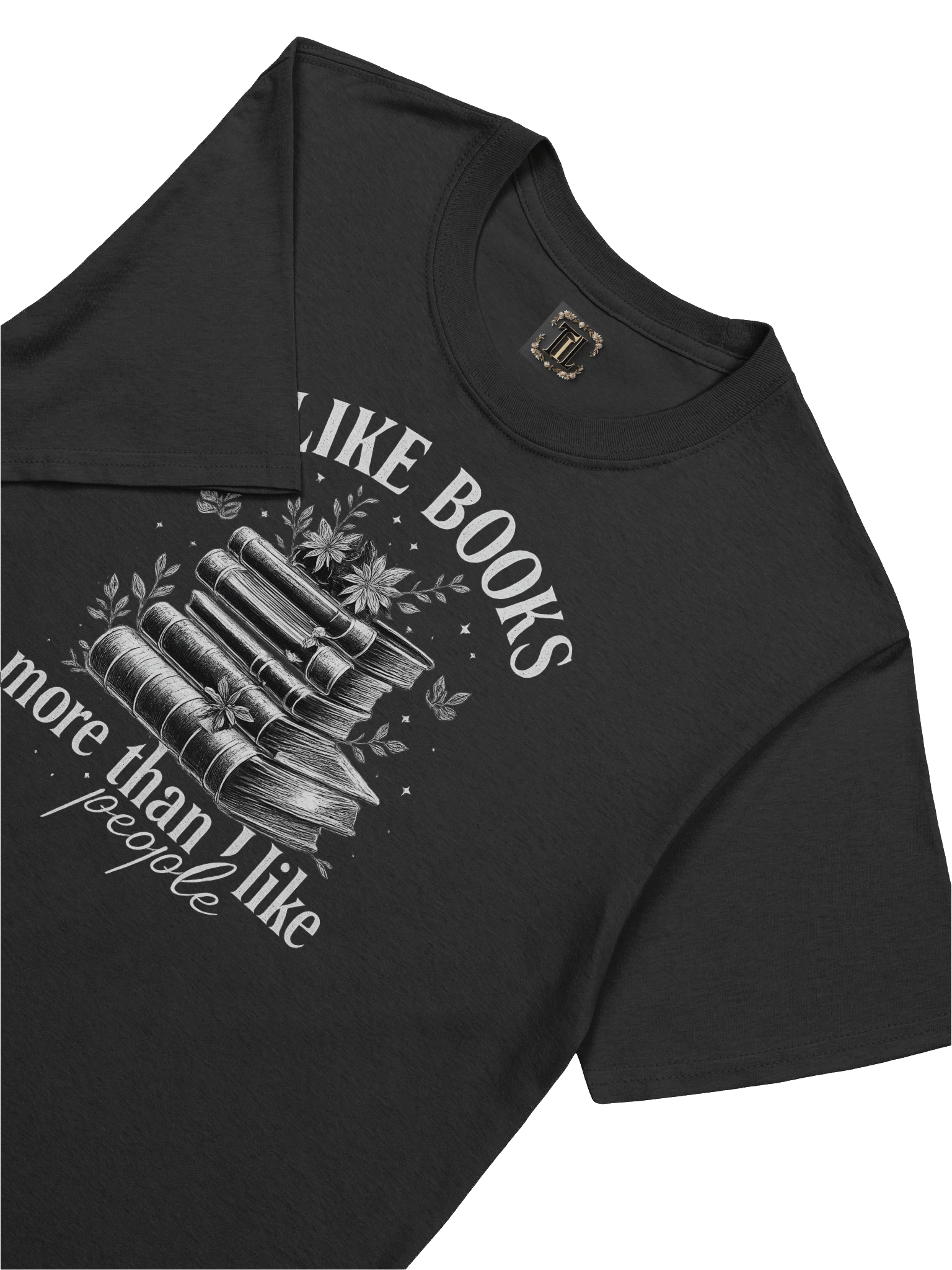 I like books more than I like people unisex tshirt product image (38)