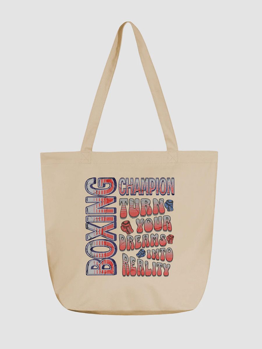 Boxing Champion Turn Your Dreams Into Reality Tote Bag product image (5)