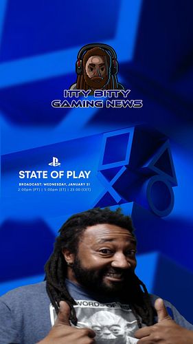 Here’s your Itty Bitty Gaming News for Monday! #playstation State of Play airs this Wednesday, @EidosMontreal is the latest s...