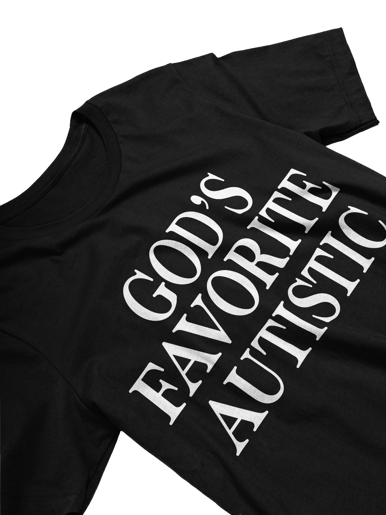 GOD'S FAVORITE AUTISTIC T-SHIRT product image (2)