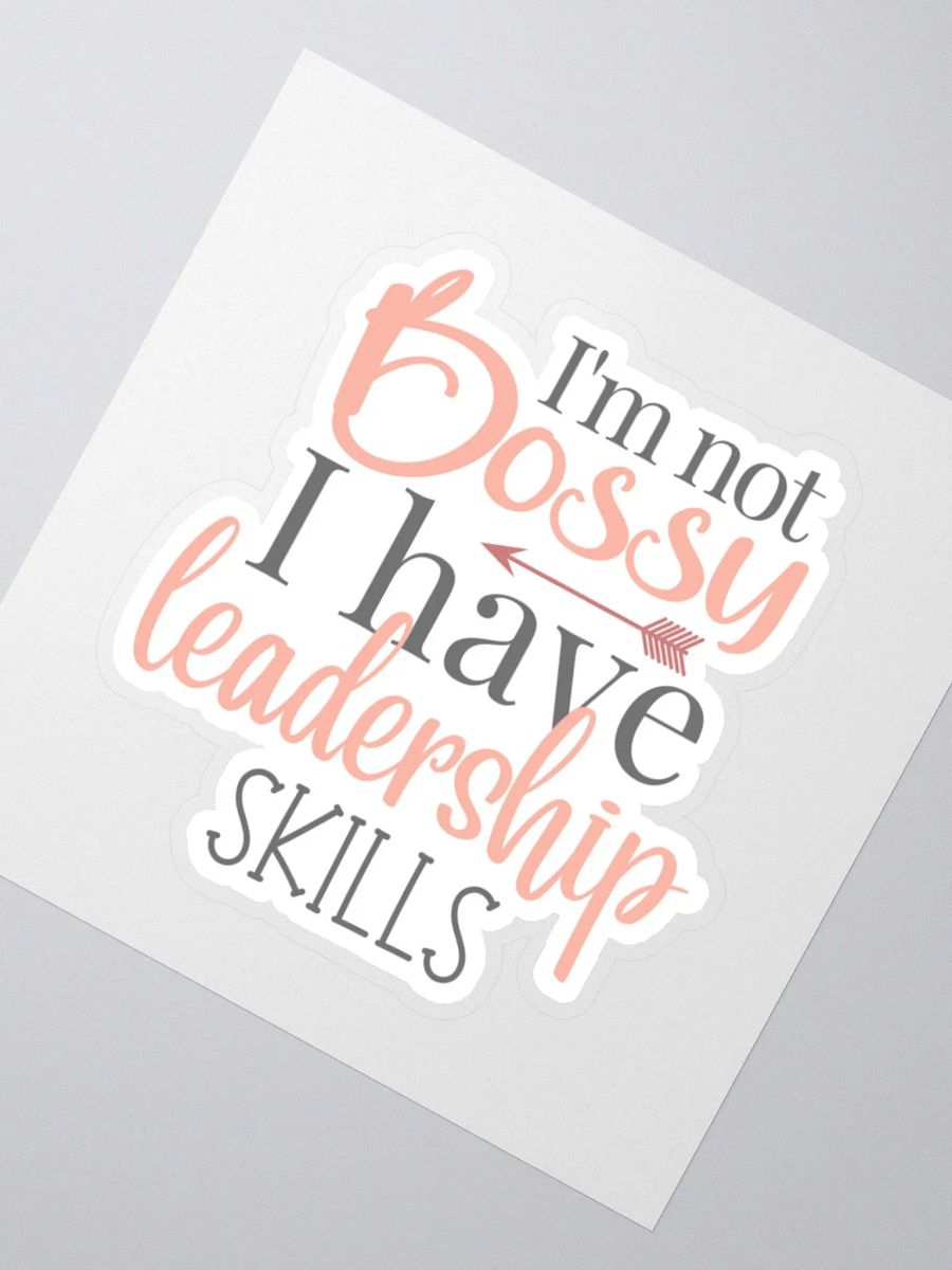 I'm not Bossy I Have Leadership Skills Sticker product image (3)