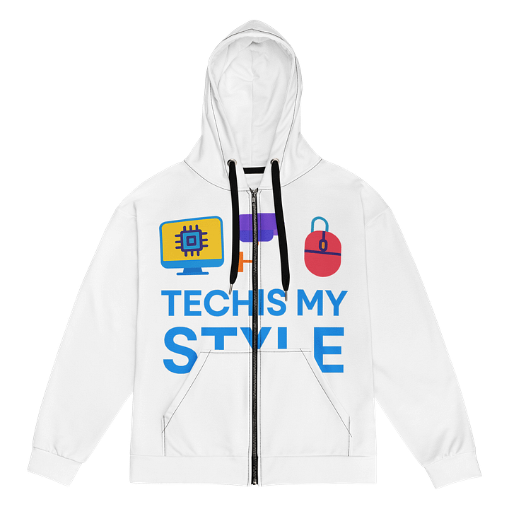 Tech Is My Style – Unisex Zip Hoodie product image (1)