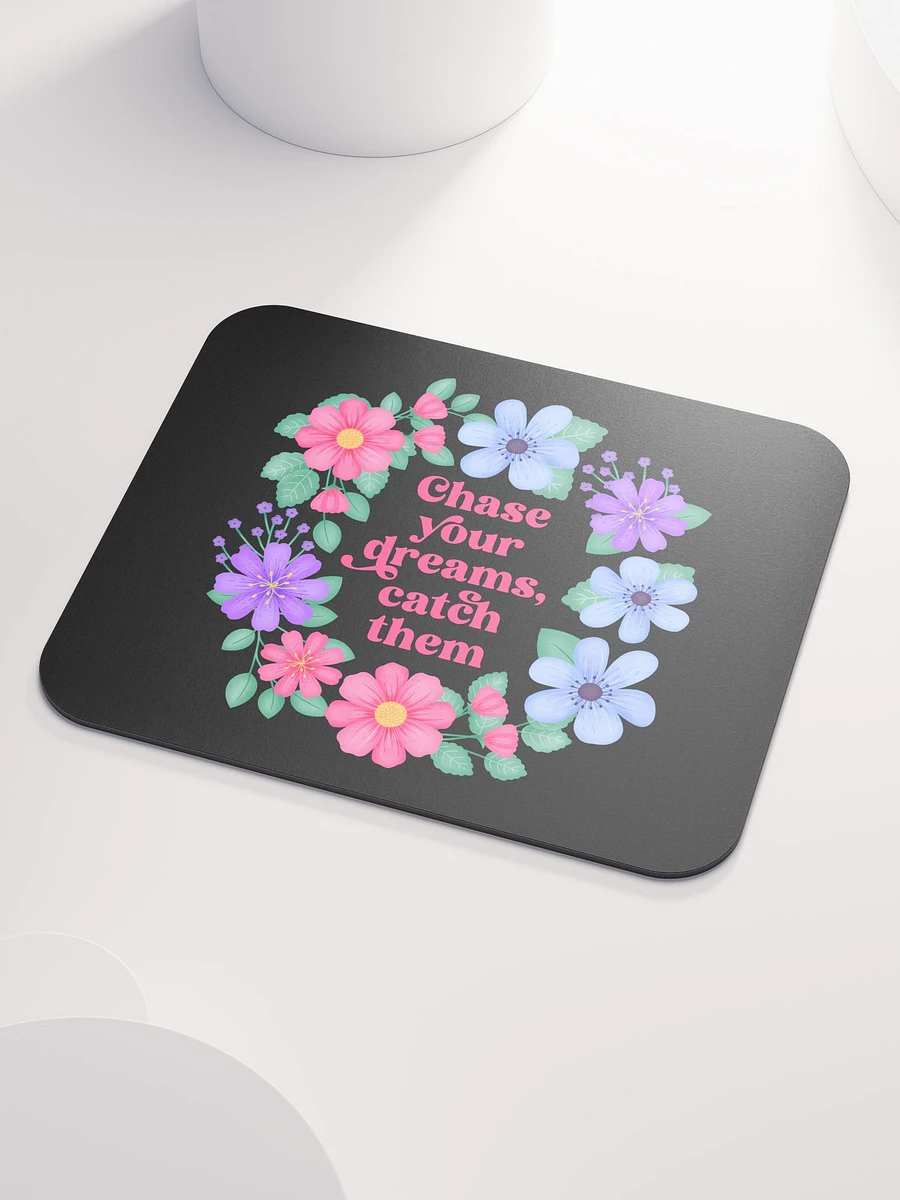Chase your dreams catch them - Mouse Pad Black product image (3)