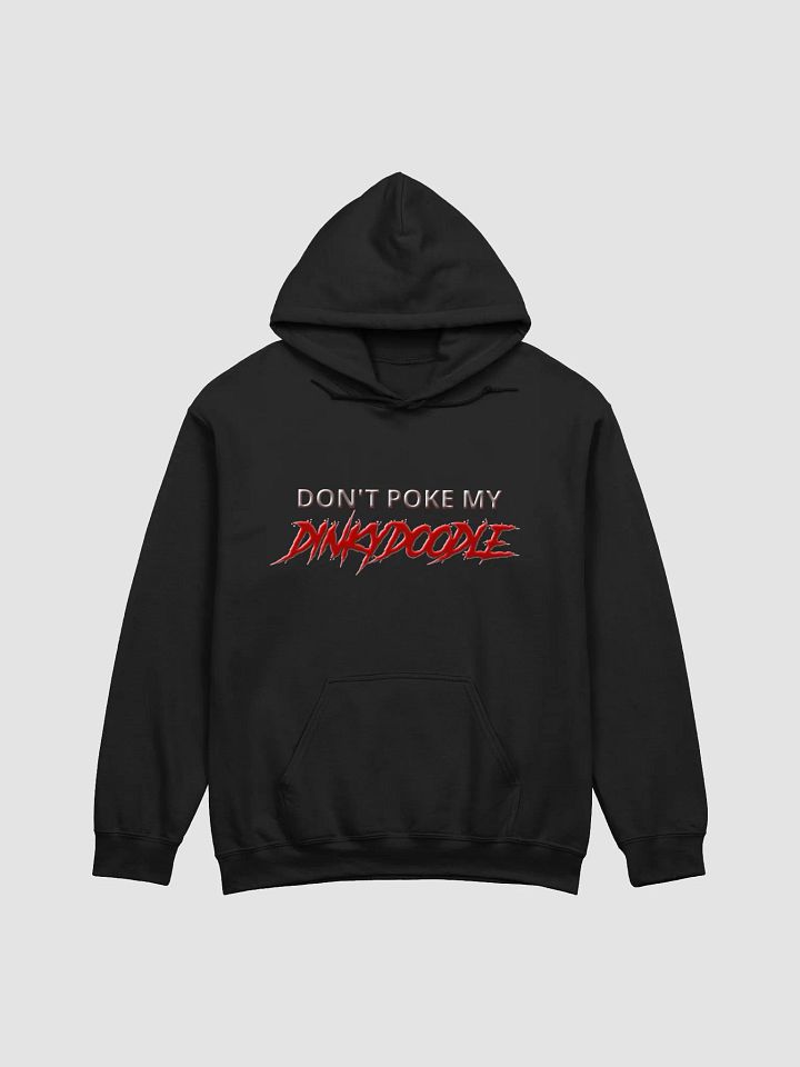 Don't poke my dinkydoodle hoodie product image (1)