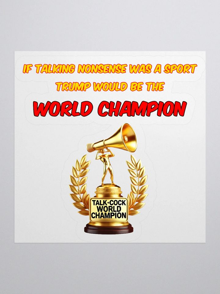 Talk-Cock World Champion Trophy Sticker product image (2)