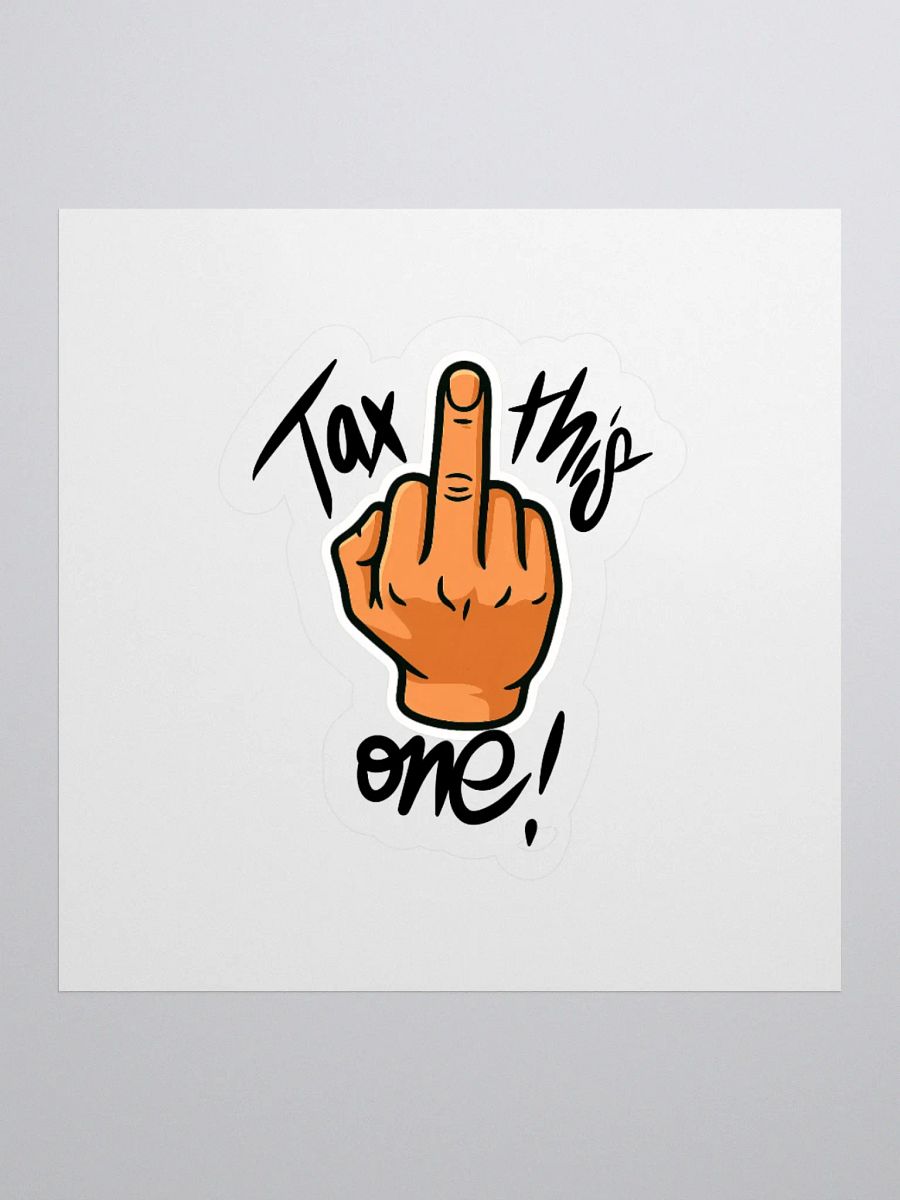 Tax This One [STICKERS] product image (1)
