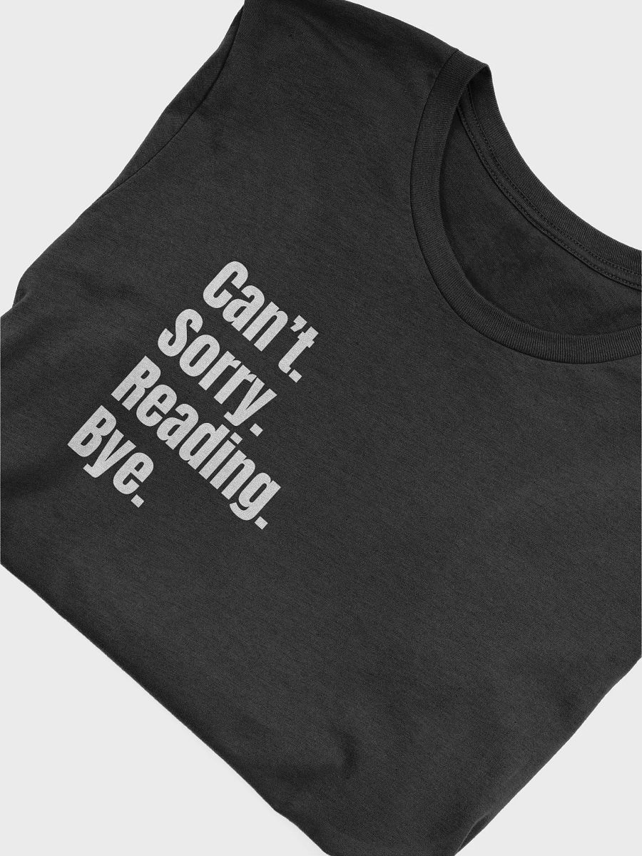 Sorry. Can't. T-Shirt (Dark Colors) product image (3)