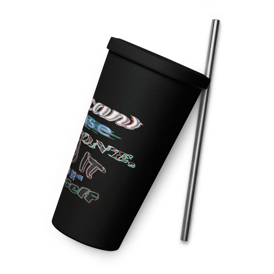 You Cant Please Everyone, So Do It For Yourself - Insulated Tumbler with a Straw product image (8)