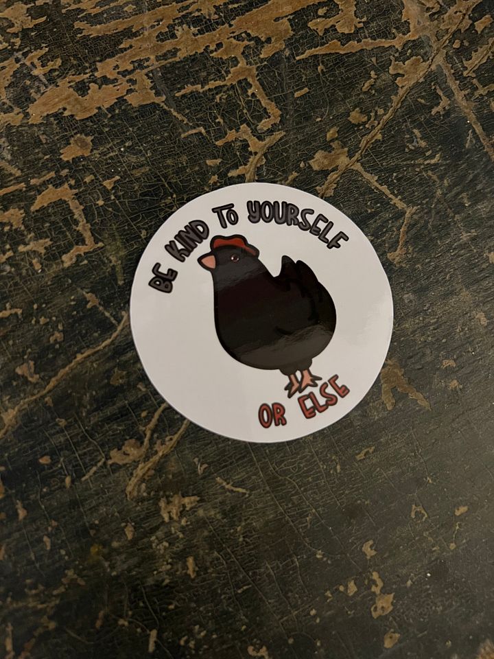 Be Kind Or Else... Void 'Dew Chicken Vinyl Sticker product image (2)