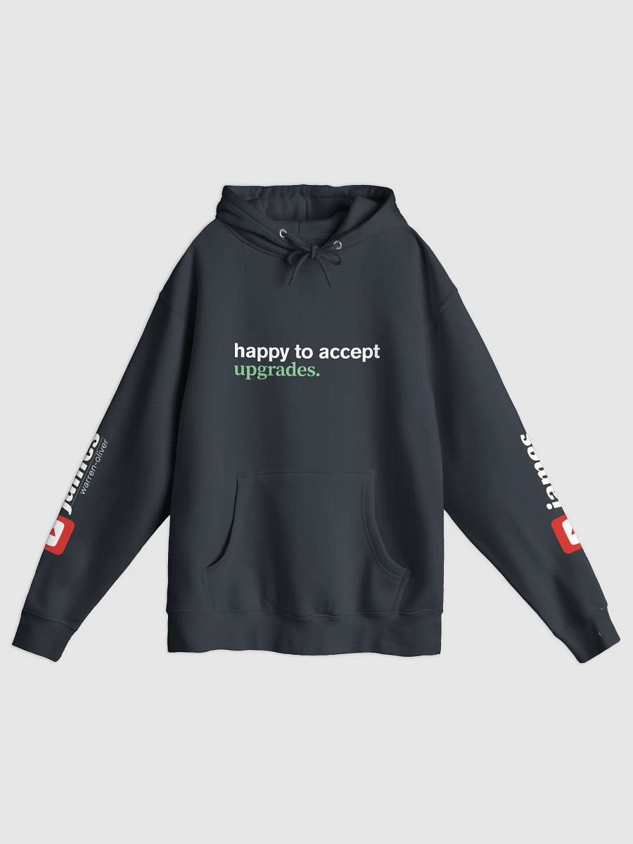 Ultra-Luxury Pullover Hoodie - ‘Happy to Accept Upgrades’ Design product image (1)