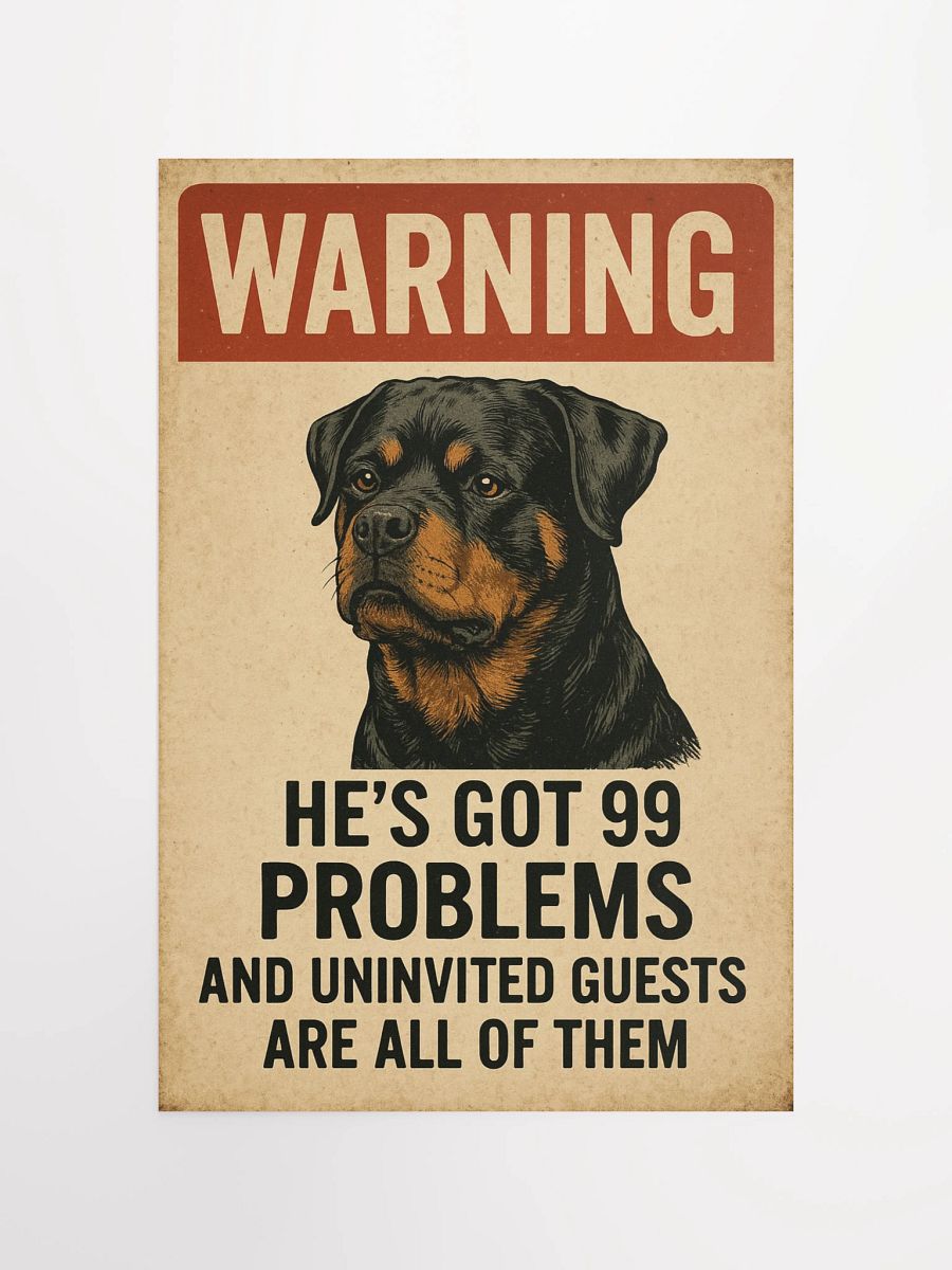 Rottweiler He’s got 99 problems and uninvited guests are all of them. product image (12)