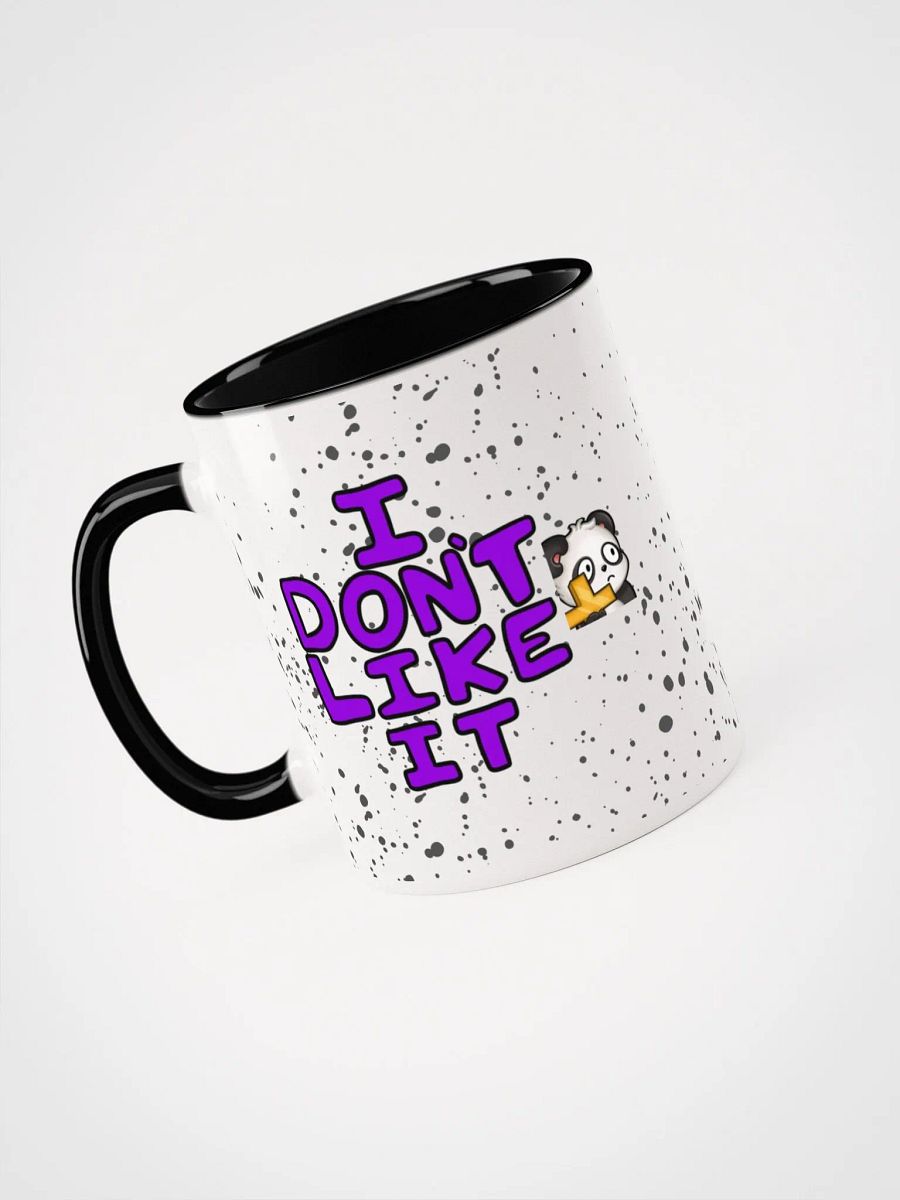 I Don't Like It Splatter Mug product image (14)