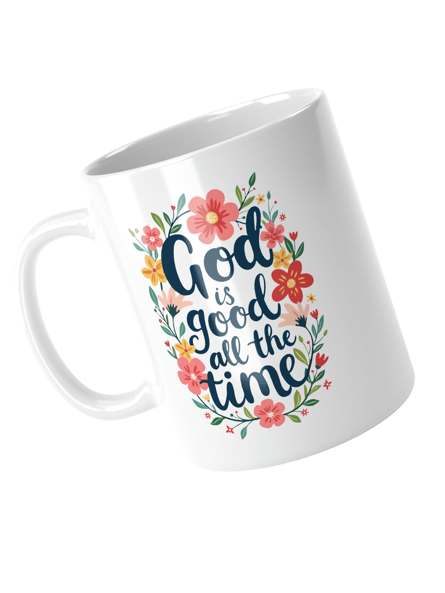 Designs for Women God Is Good All The Time White Glossy Mug product image (4)