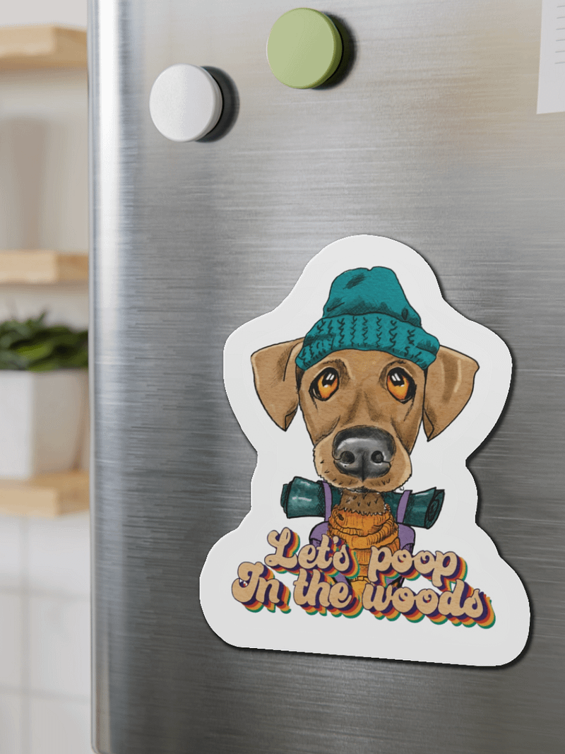 Magnet Camping Dog - Let's poop in the Woods