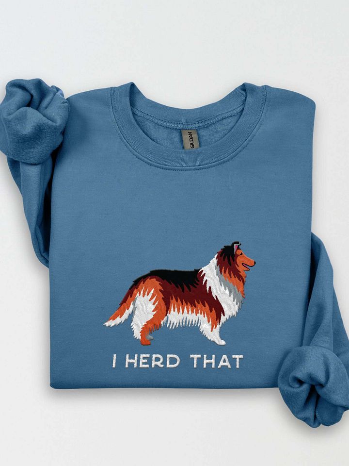 I Herd That Sweatshirt (Embroidered) of a Rough Collie(Sable) product image (1)