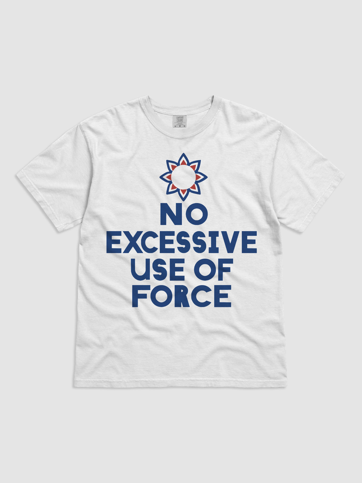 No Excessive Use of Force t-shirt product image (1)