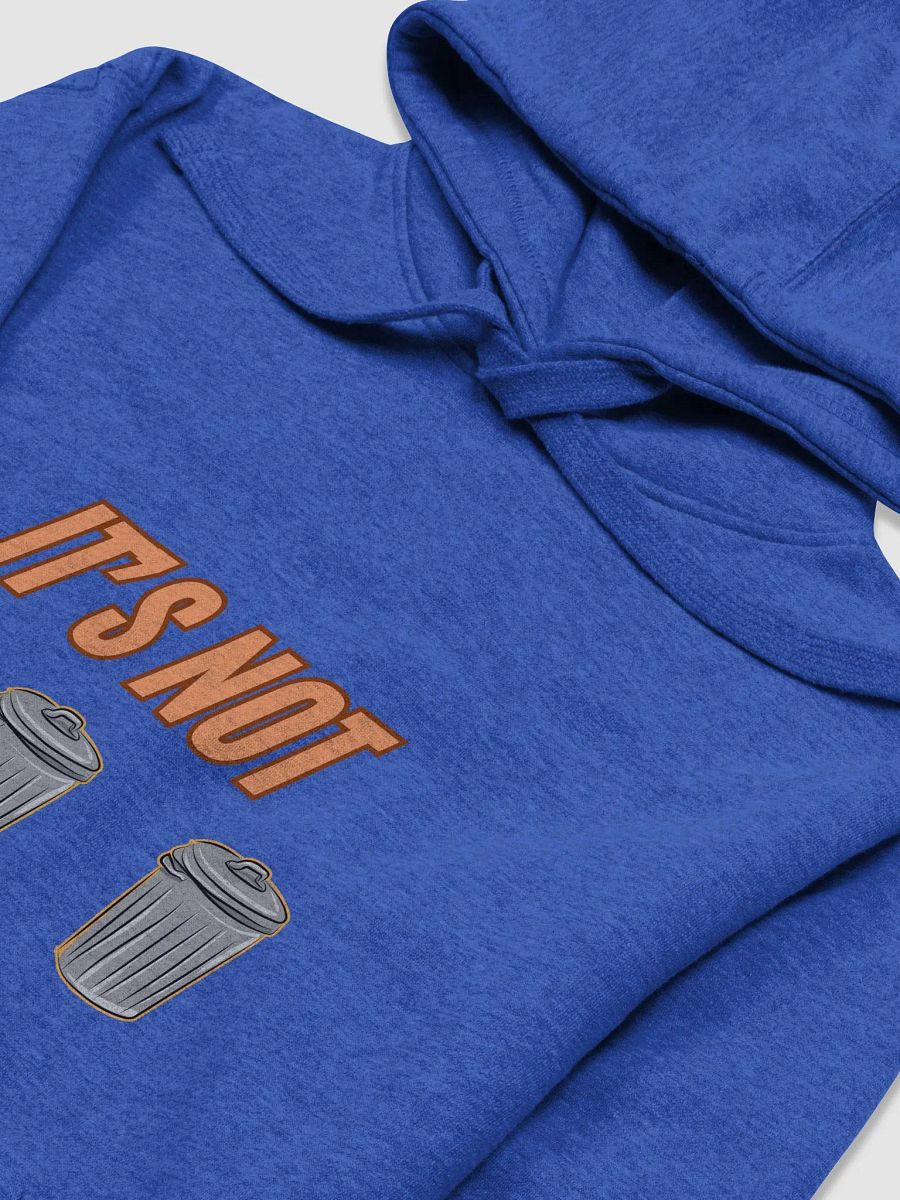Its Not Just Trash Hoodie product image (15)