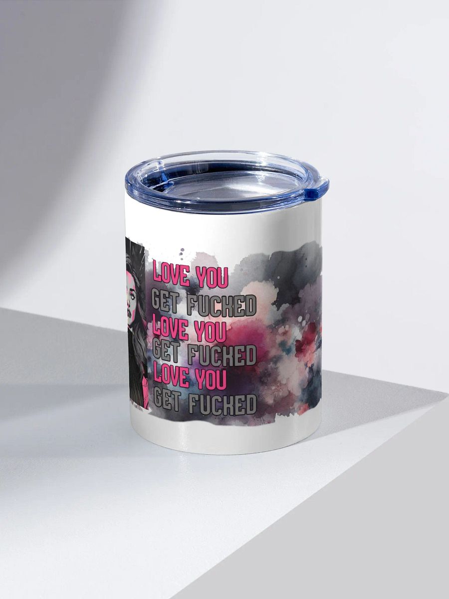 Love You, Get Fucked 10oz Stainless Steel Tumbler product image (2)
