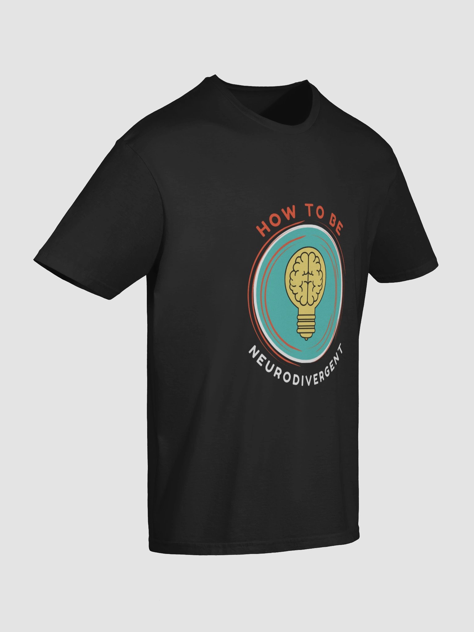How to Be Neurodivergent T-Shirt product image (5)