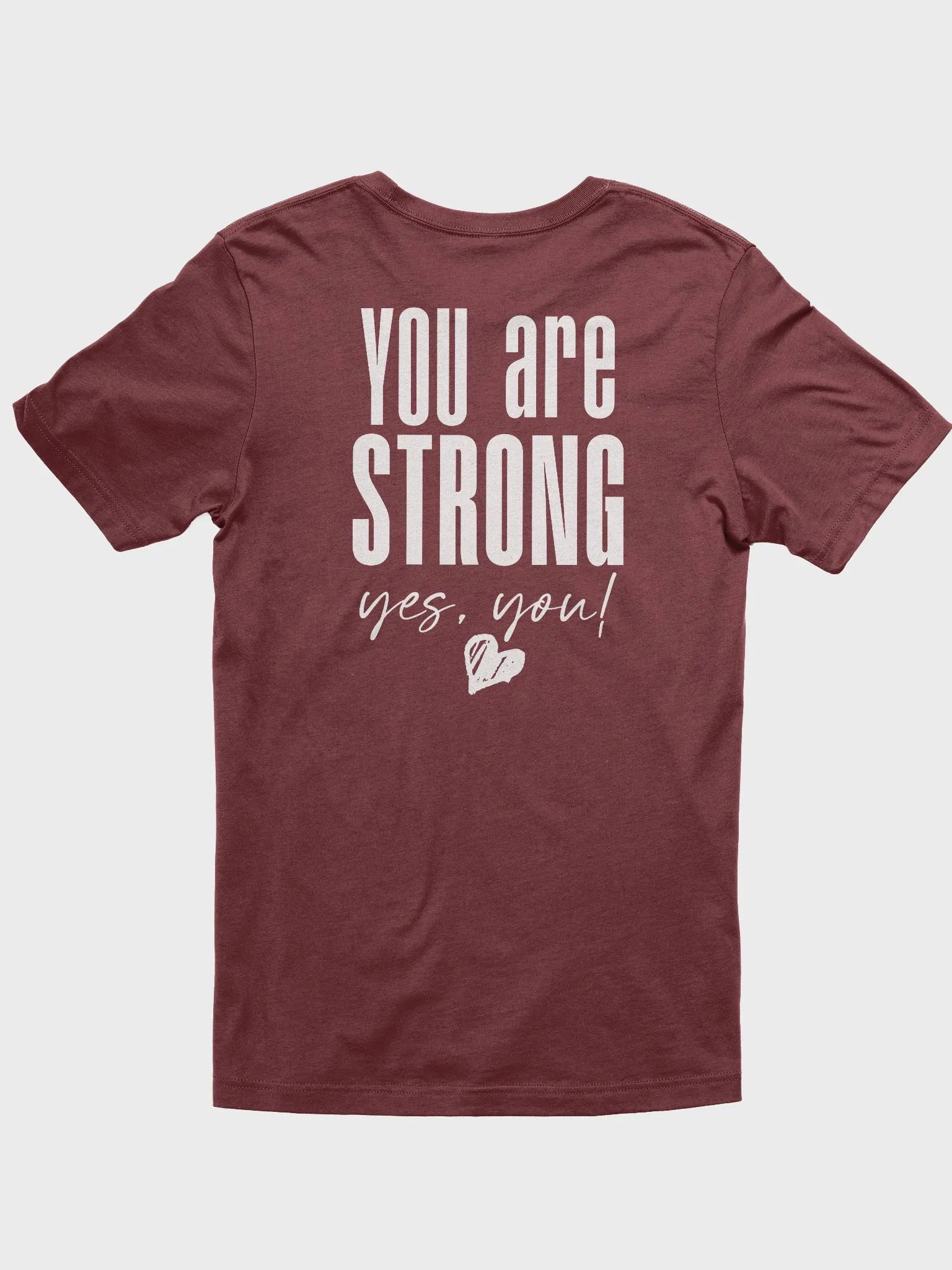 You are Strong T-Shirt product image (4)