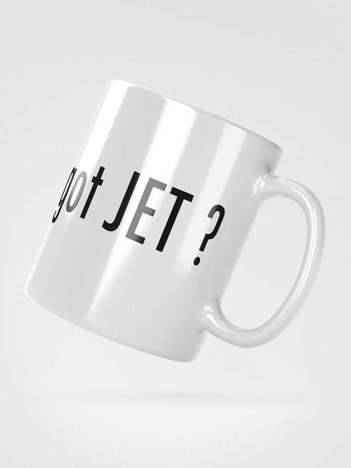 got JET? - White Mug product image (2)