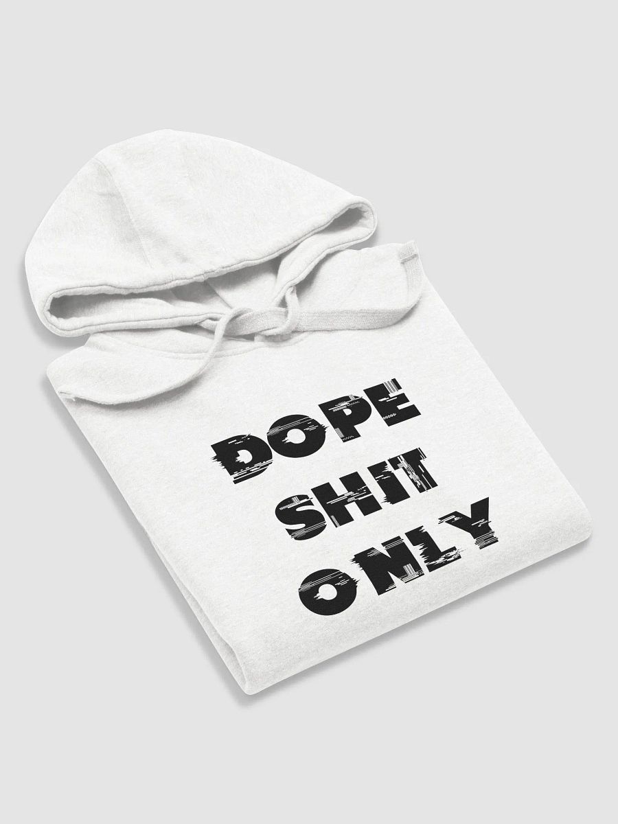 DOPE SHIT ONLY(BLACK PRINT) product image (5)