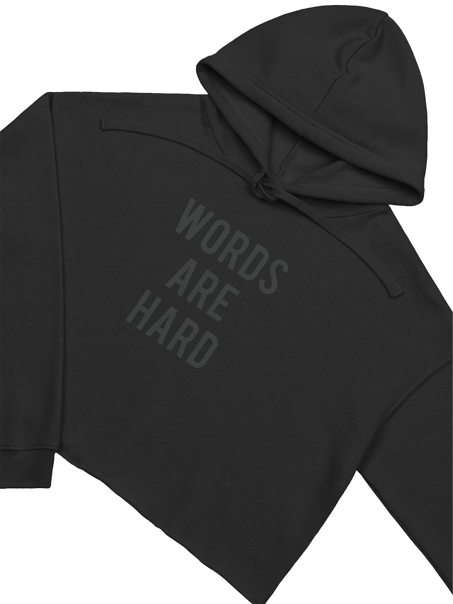 Words Are Hard Women's Cropped Hoodie product image (8)
