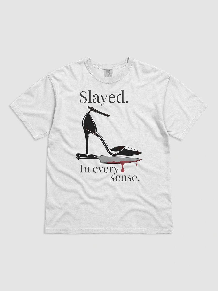 Slayed. In Every Sense. Sassy T-Shirt For True Crime Lovers product image (26)
