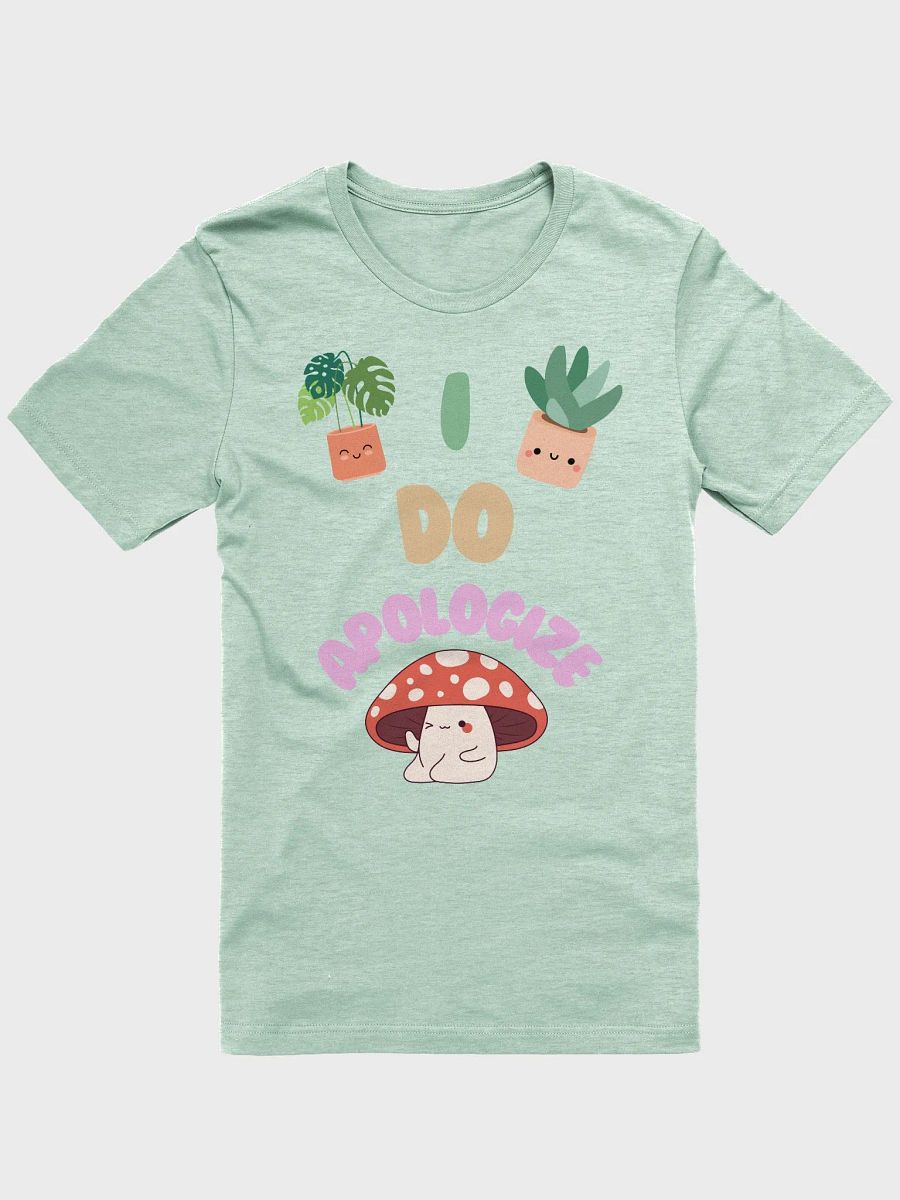 I Do Apologize | Mint T-Shirt product image (1)
