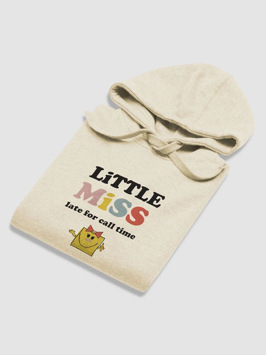 Little Miss Late For Call Time Hoodie product image (6)