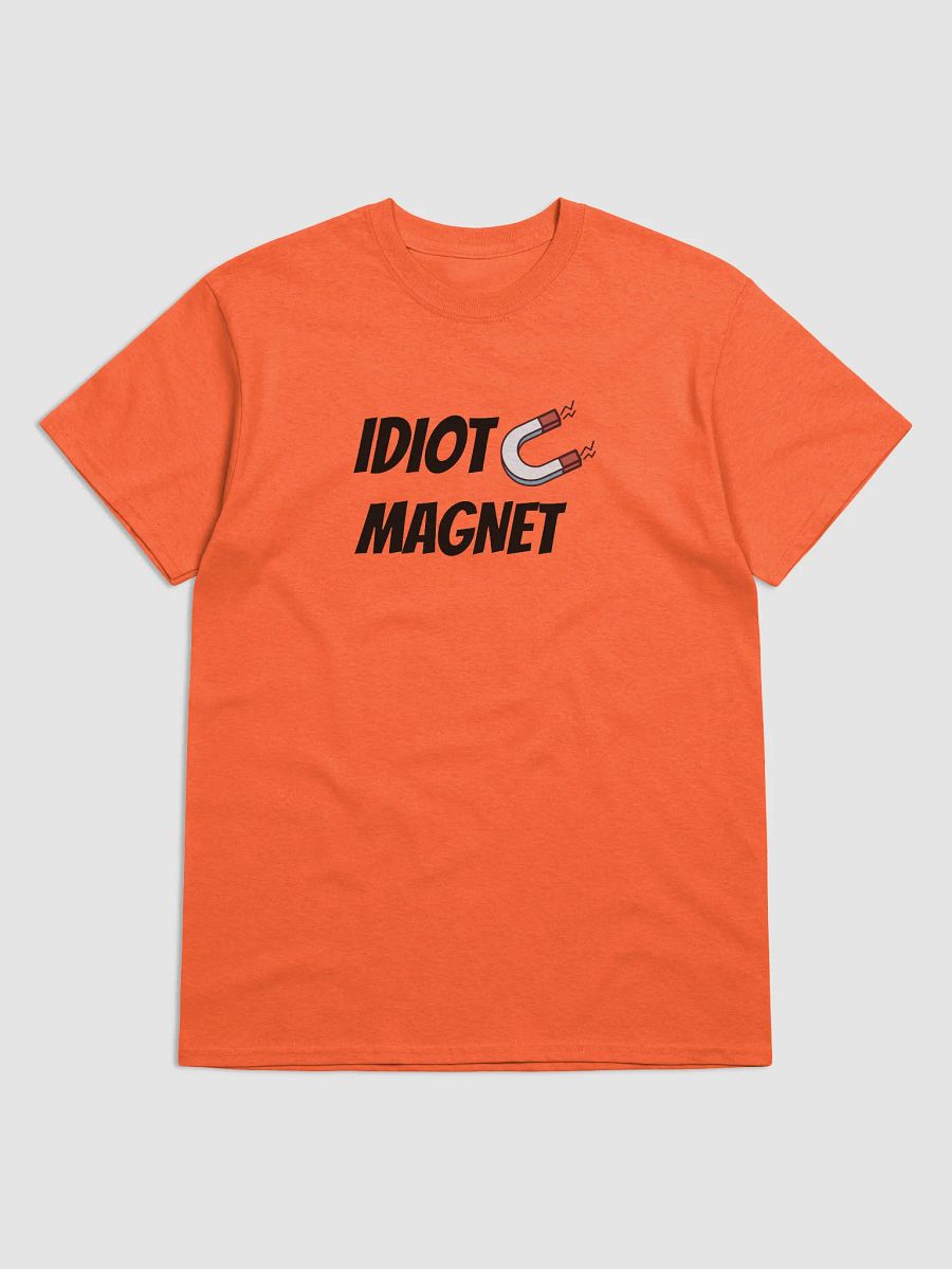Idiot Magnet T product image (4)
