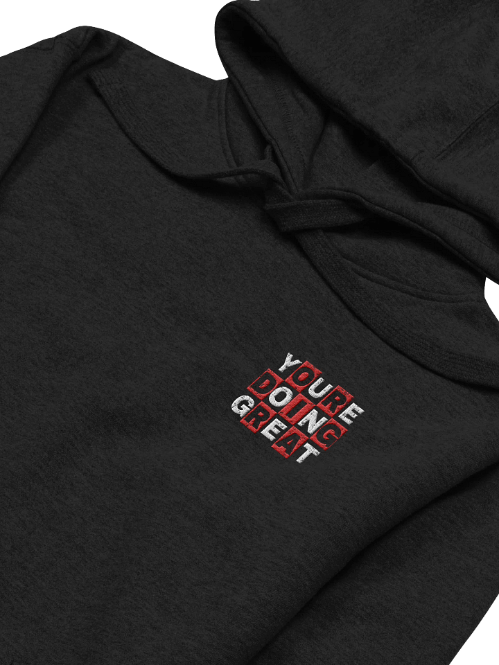 You are doing great! Left Embroidered Hoodie product image (2)