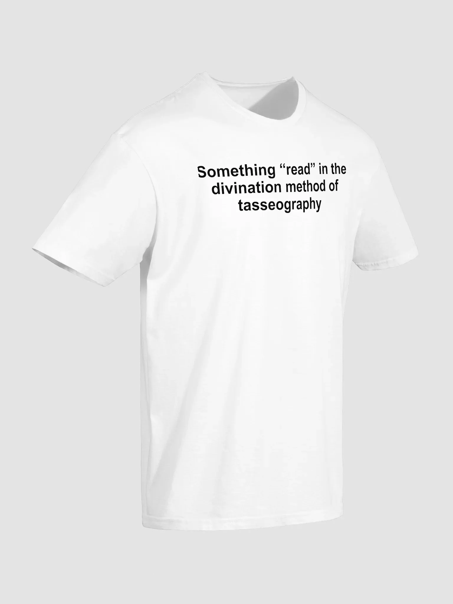 Something read in the divination method of tasseography Shirt product image (3)