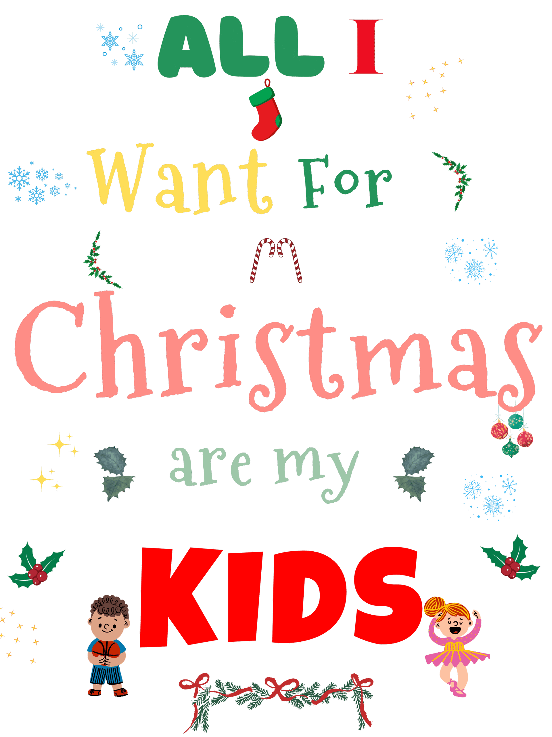 All I want for Christmas are my Kids product image (2)