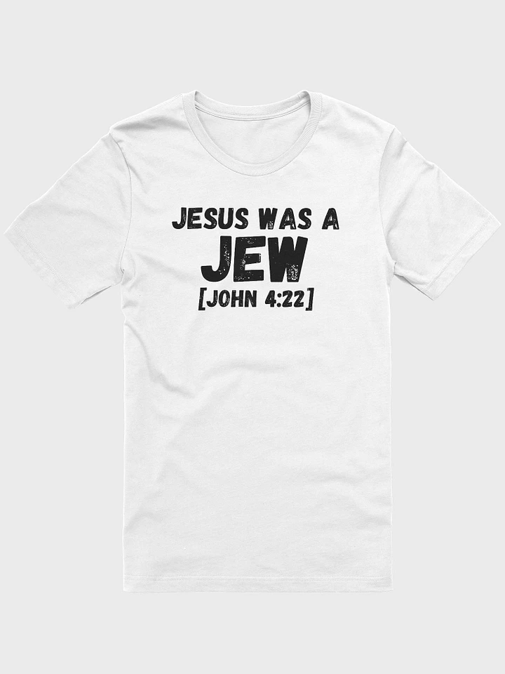 Jesus was a JEW tshirt product image (2)