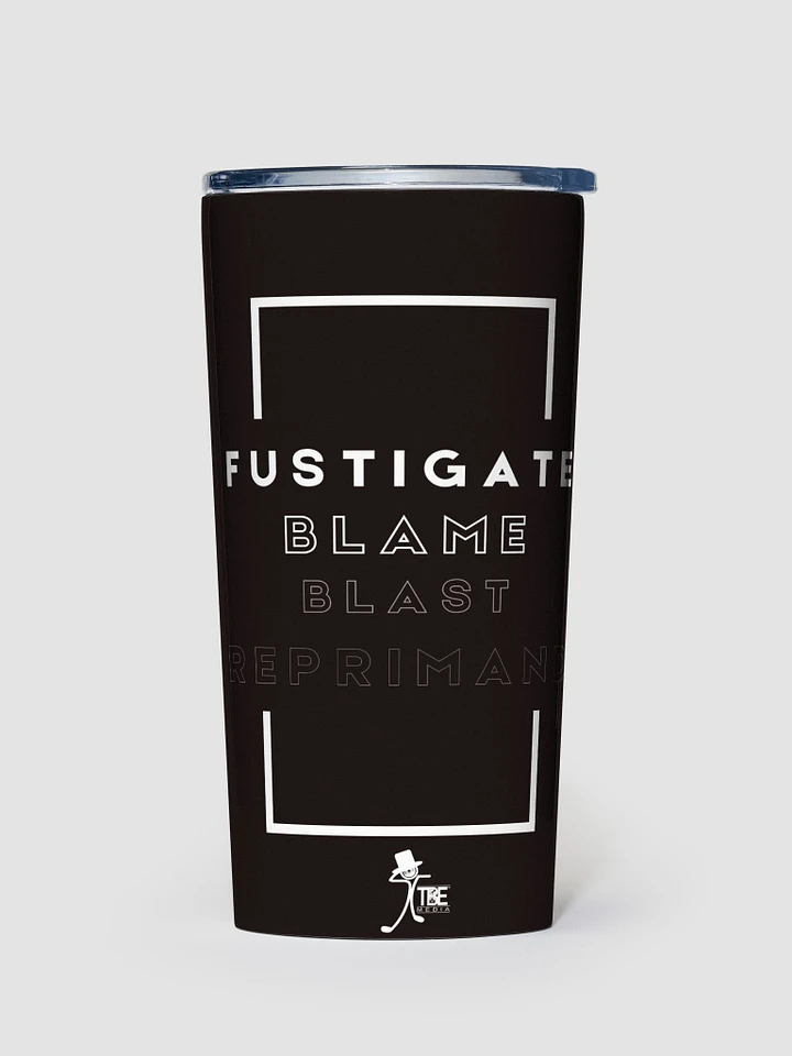 Word of the day: Fustigate Tumbler [Black] product image (1)
